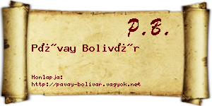 Pávay Bolivár névjegykártya